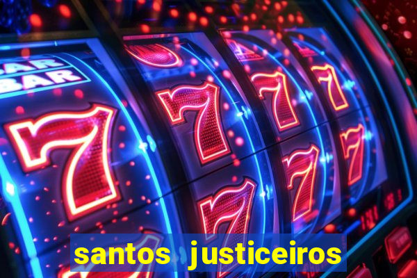 santos justiceiros 2 dublado torrent